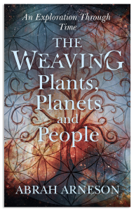 The Weaving: Plants, Planets and People: Explorations through Time